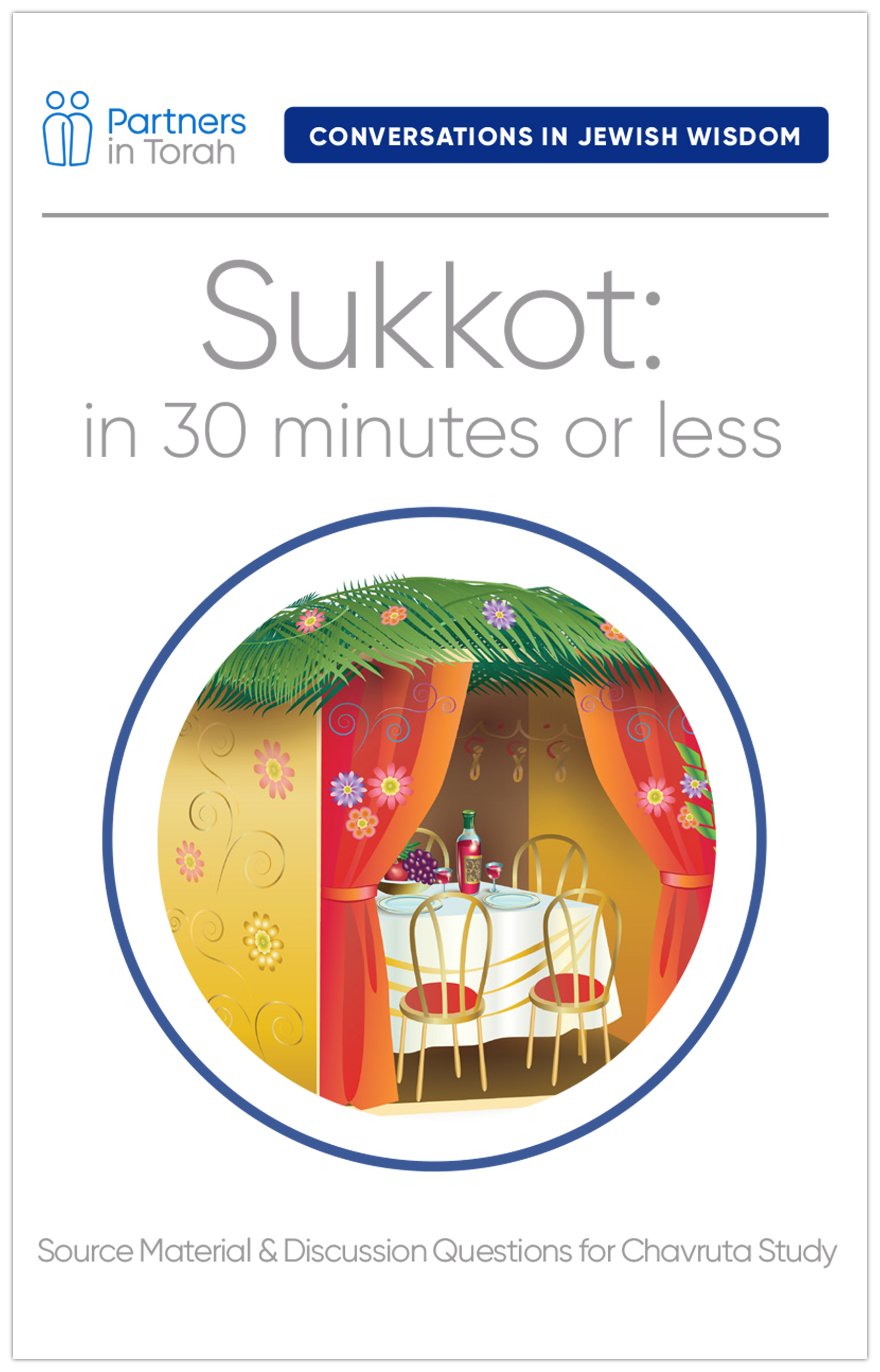 Jewish Wisdom Series: Sukkot in 30 Minutes