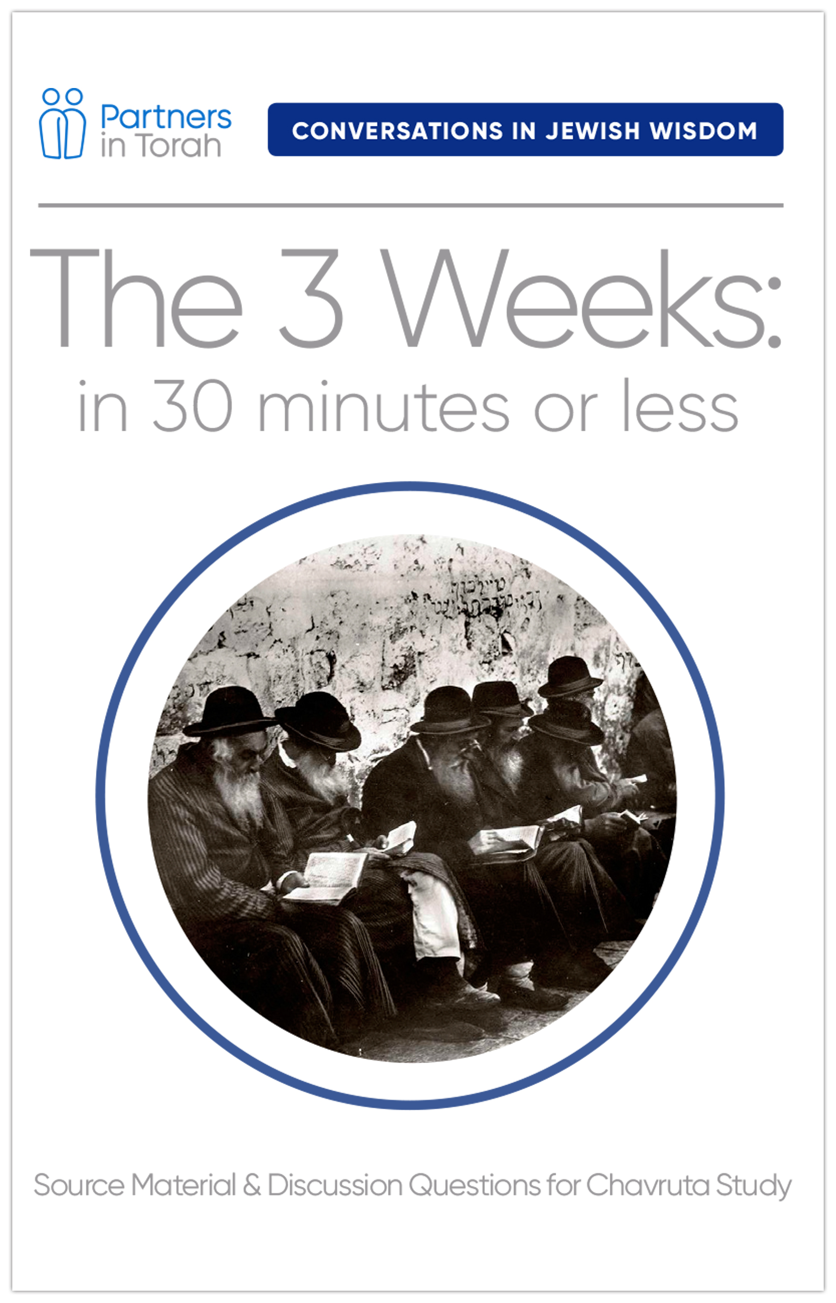 Jewish Wisdom Series: The 3 Weeks in 30 Minutes