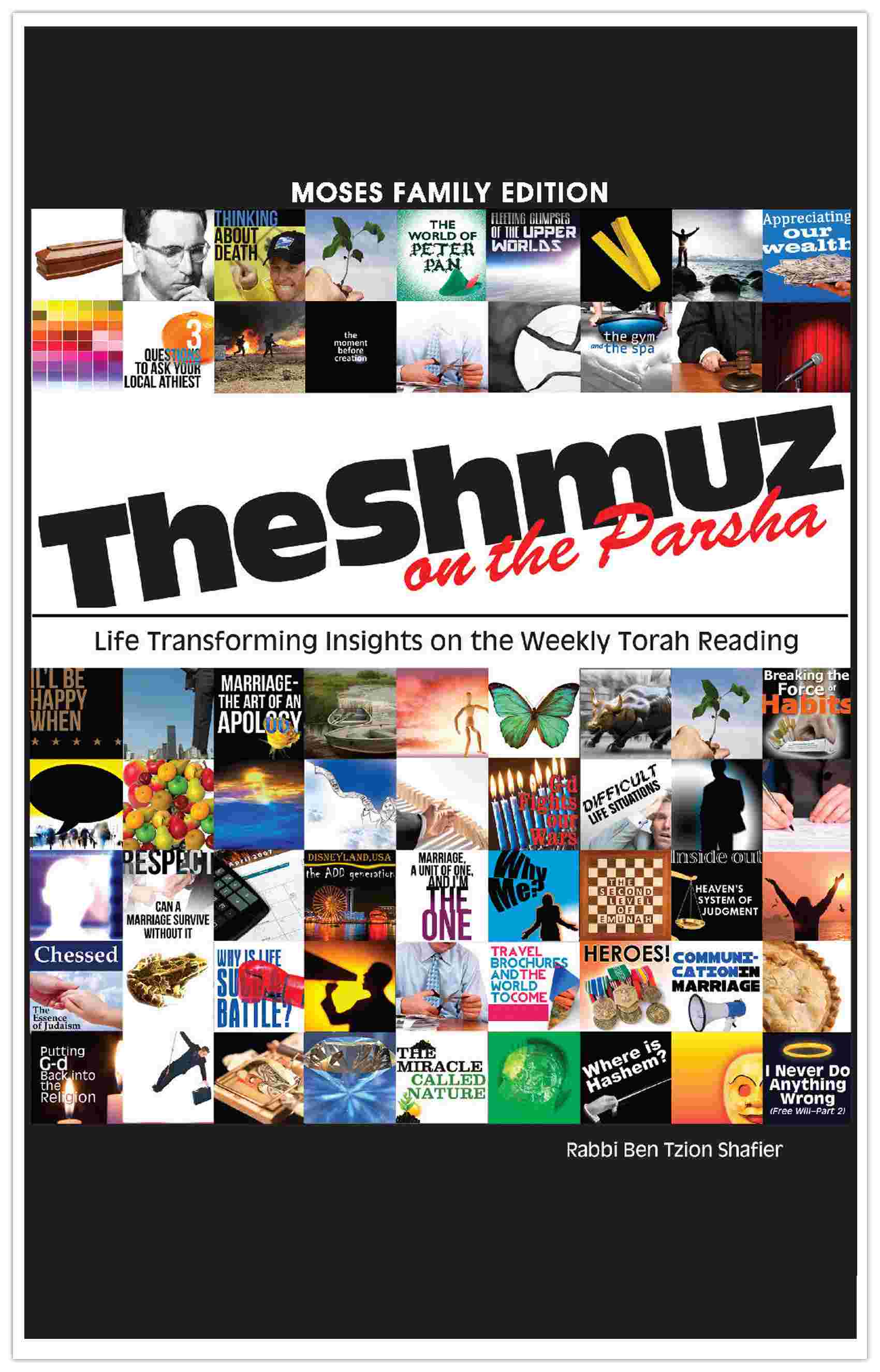 The Shmuz on the Parsha: 1