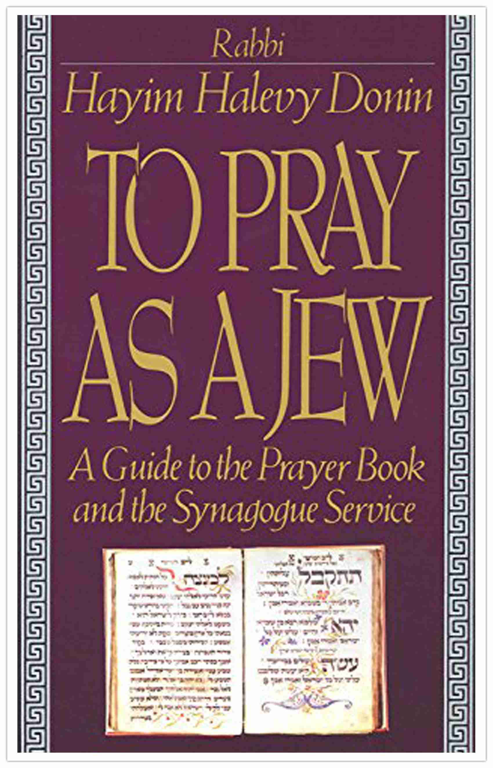 To Pray As A Jew