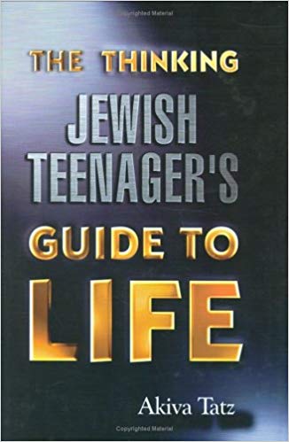 The Thinking Jewish Teenagers Guide to Life