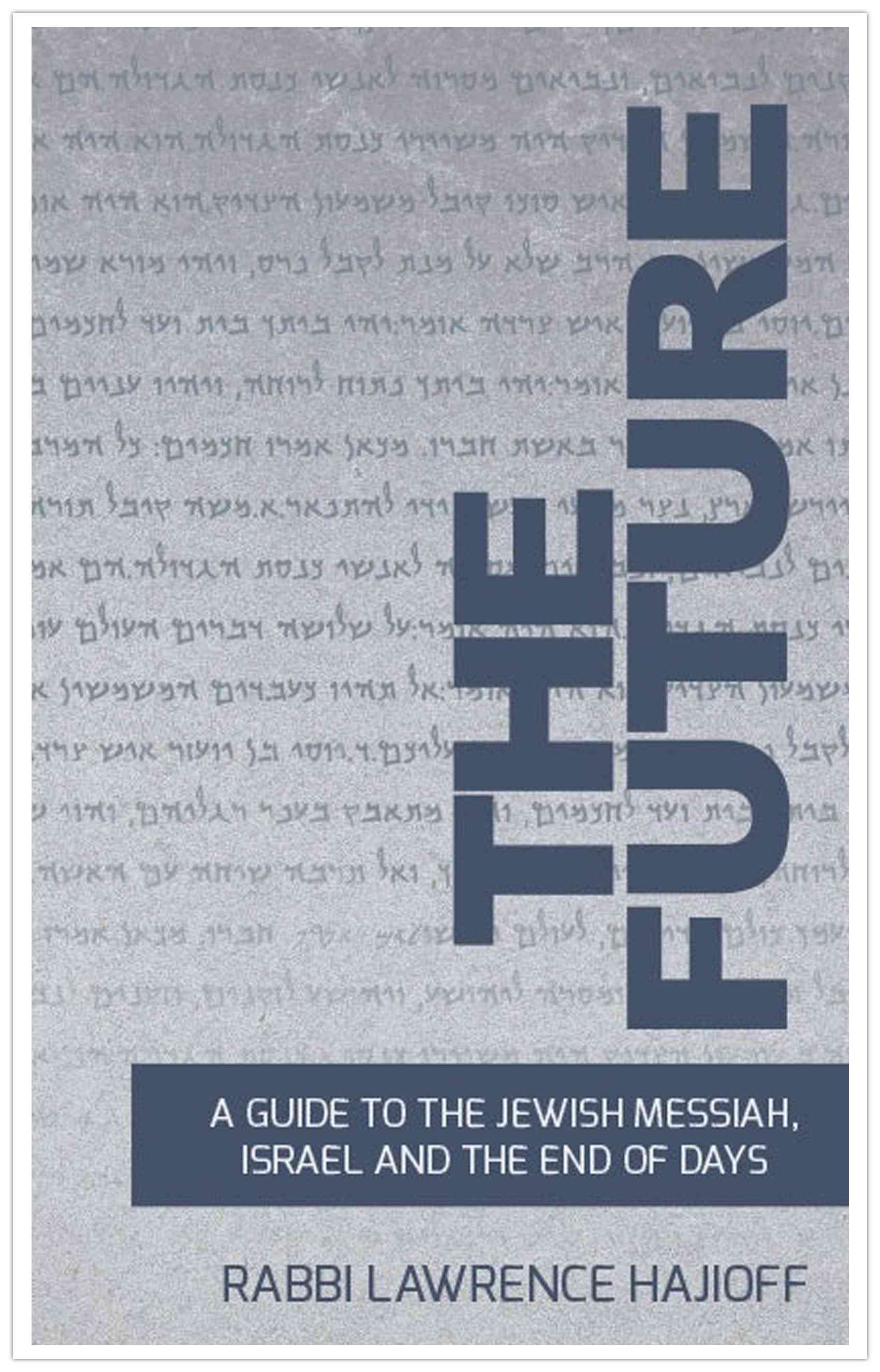 Israel and the End of Days: The Future